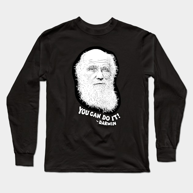 "You Can Do It!" -Darwin Long Sleeve T-Shirt by kbilltv